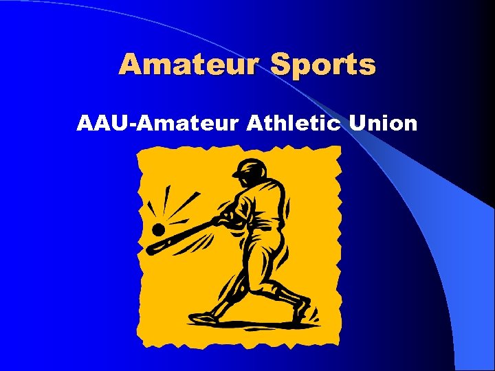 Amateur Sports AAU-Amateur Athletic Union 