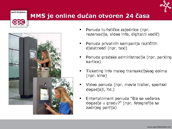 MMS je online dućan otvoren 24 časa § Ponuda turističke zajednice (npr. rezervacije, video