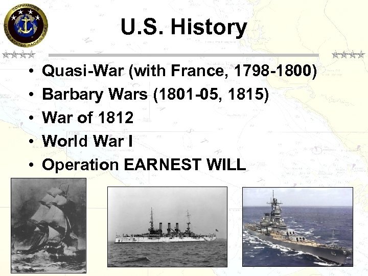 U. S. History • • • Quasi-War (with France, 1798 -1800) Barbary Wars (1801