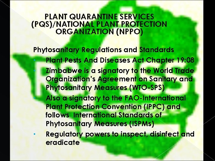 PLANT QUARANTINE SERVICES (PQS)/NATIONAL PLANT PROTECTION ORGANIZATION (NPPO) Phytosanitary Regulations and Standards Plant Pests