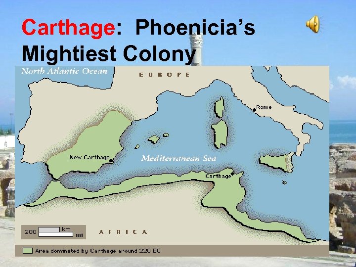 Carthage: Phoenicia’s Mightiest Colony 