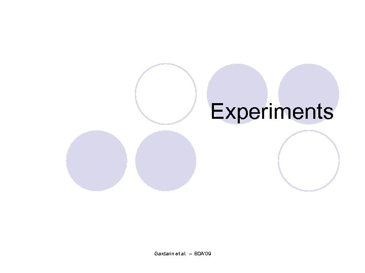 Experiments Gardarin et al. -- BDA'09 