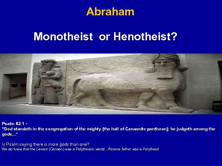 Abraham Monotheist or Henotheist? Psalm 82: 1 