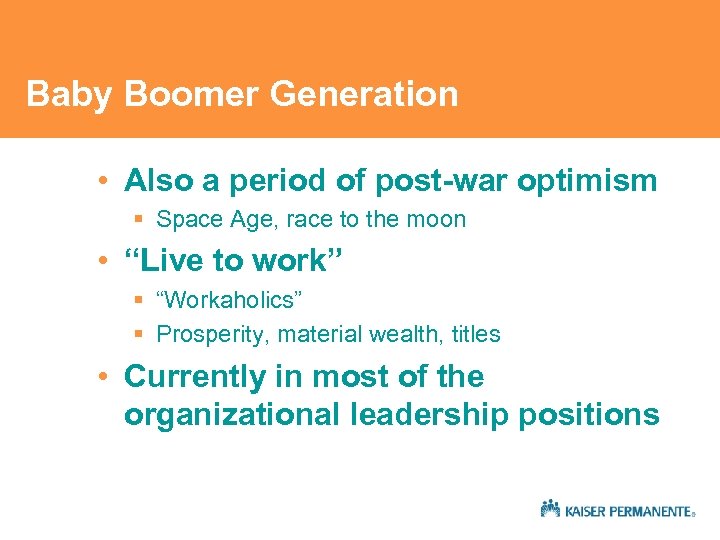 Baby Boomer Generation • Also a period of post-war optimism § Space Age, race