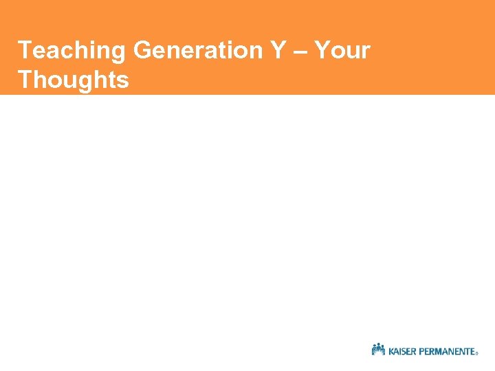 Teaching Generation Y – Your Thoughts 