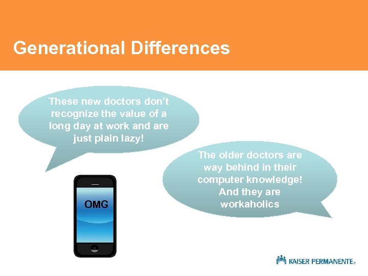 Generational Differences These new doctors don’t recognize the value of a long day at