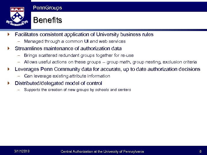 The Fast Framework Penn. Groups Benefits } Facilitates consistent application of University business rules