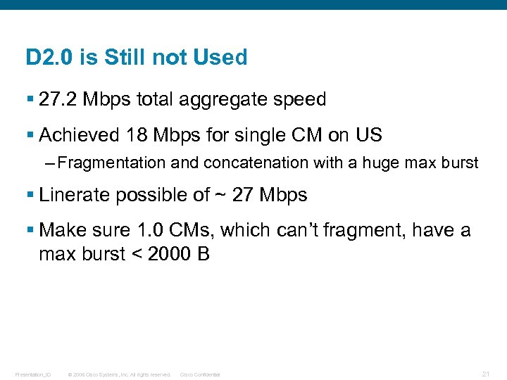 D 2. 0 is Still not Used § 27. 2 Mbps total aggregate speed