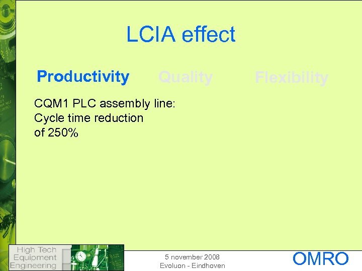 LCIA effect Productivity Quality Flexibility CQM 1 PLC assembly line: Cycle time reduction of