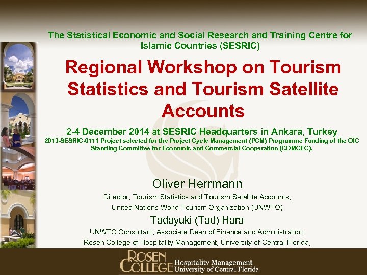 The Statistical Economic and Social Research and Training Centre for Islamic Countries (SESRIC) Regional