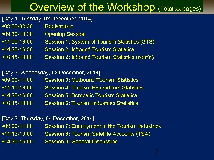 Overview of the Workshop (Total xx pages) [Day 1: Tuesday, 02 December, 2014] •
