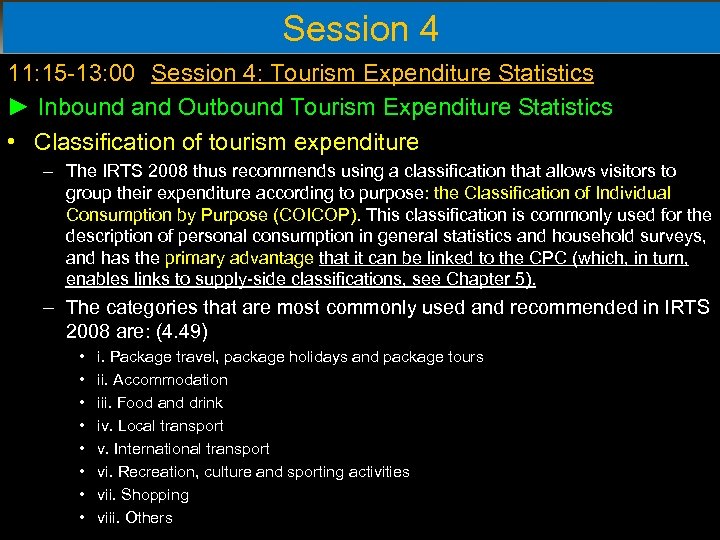 Session 4 11: 15 -13: 00 Session 4: Tourism Expenditure Statistics ► Inbound and