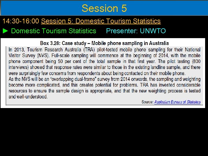 Session 5 14: 30 -16: 00 Session 5: Domestic Tourism Statistics ► Domestic Tourism