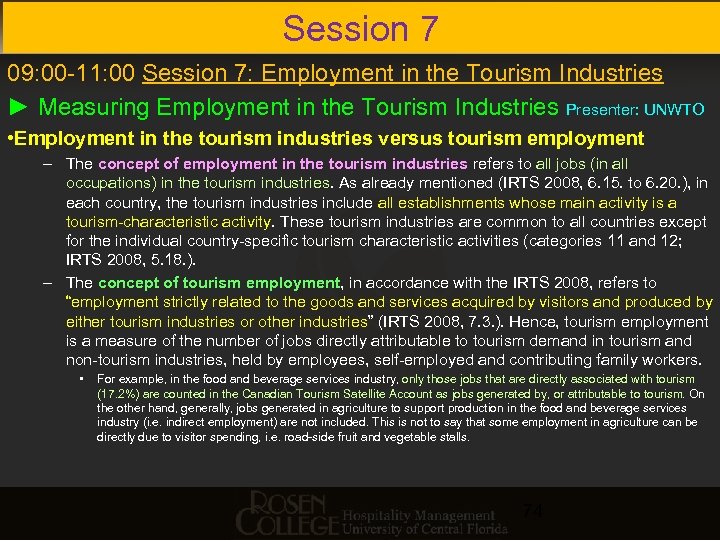 Session 7 09: 00 -11: 00 Session 7: Employment in the Tourism Industries ►