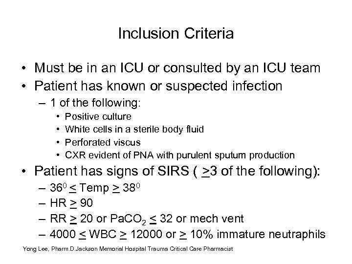 Inclusion Criteria • Must be in an ICU or consulted by an ICU team