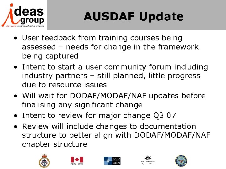 AUSDAF Update • User feedback from training courses being assessed – needs for change