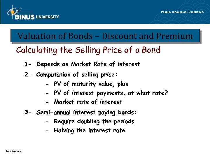 Valuation of Bonds – Discount and Premium Calculating the Selling Price of a Bond