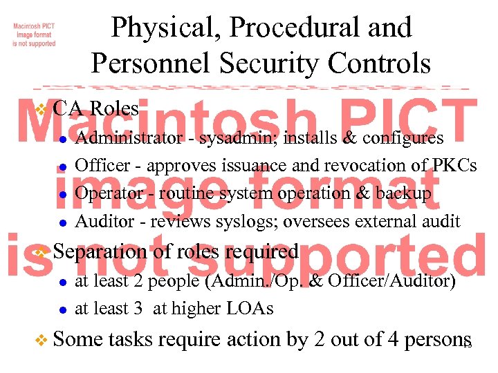 Physical, Procedural and Personnel Security Controls v CA l l Roles Administrator - sysadmin;