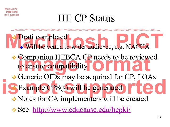 HE CP Status v Draft l completed Will be vetted to wider audience, e.