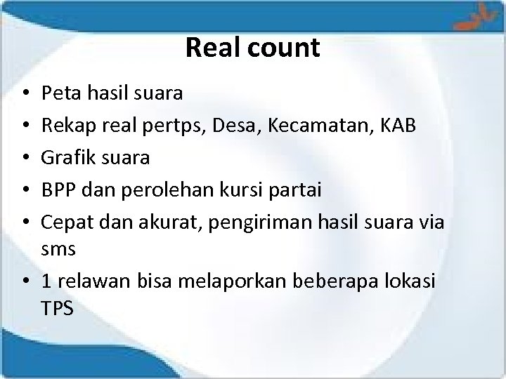 Real count Peta hasil suara Rekap real pertps, Desa, Kecamatan, KAB Grafik suara BPP
