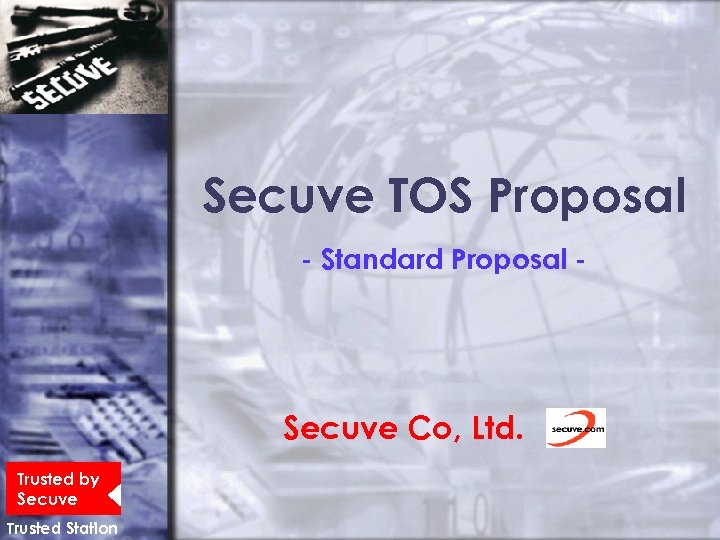 Secuve TOS Proposal - Standard Proposal - Secuve Co, Ltd. Trusted by Secuve Trusted