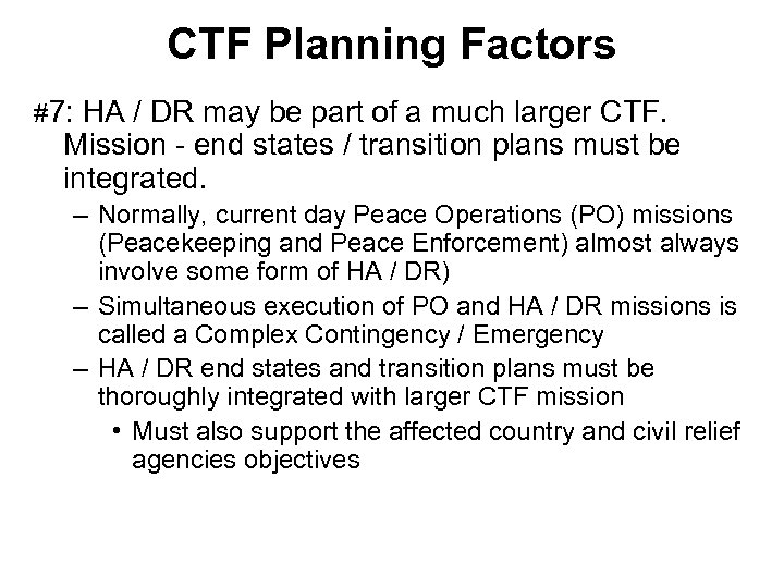 CTF Planning Factors #7: HA / DR may be part of a much larger