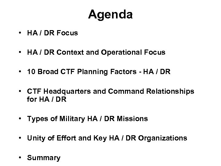 Agenda • HA / DR Focus • HA / DR Context and Operational Focus