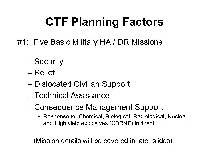 CTF Planning Factors #1: Five Basic Military HA / DR Missions – Security –