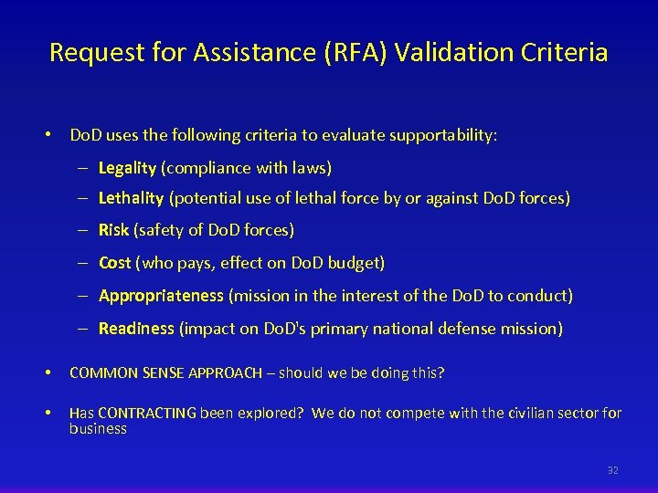 Request for Assistance (RFA) Validation Criteria • Do. D uses the following criteria to