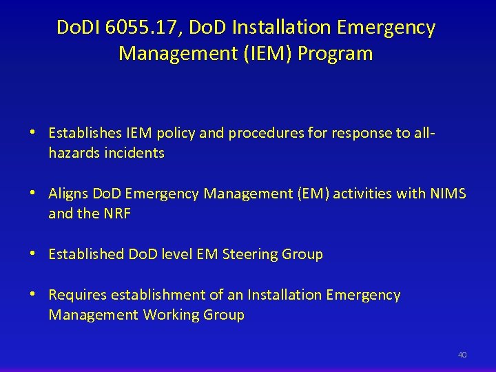 Do. DI 6055. 17, Do. D Installation Emergency Management (IEM) Program • Establishes IEM