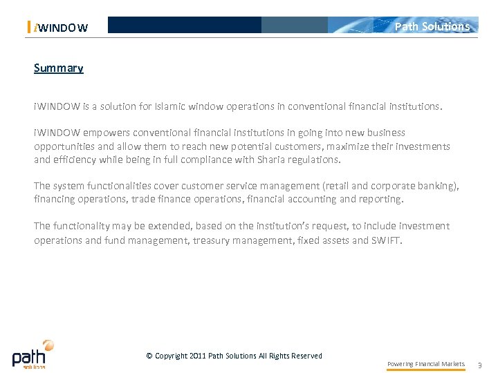 Path Solutions i. WINDOW Summary i. WINDOW is a solution for Islamic window operations