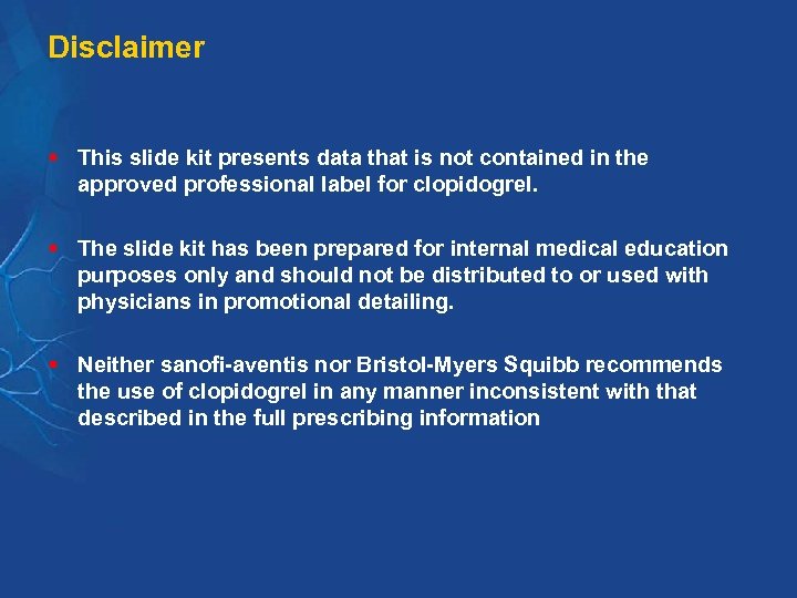 Disclaimer § This slide kit presents data that is not contained in the approved