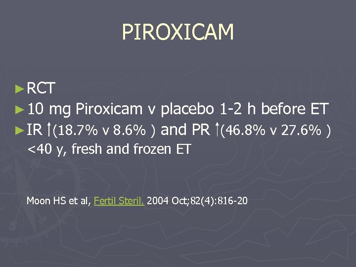 PIROXICAM ► RCT ► 10 mg Piroxicam v placebo 1 -2 h before ET
