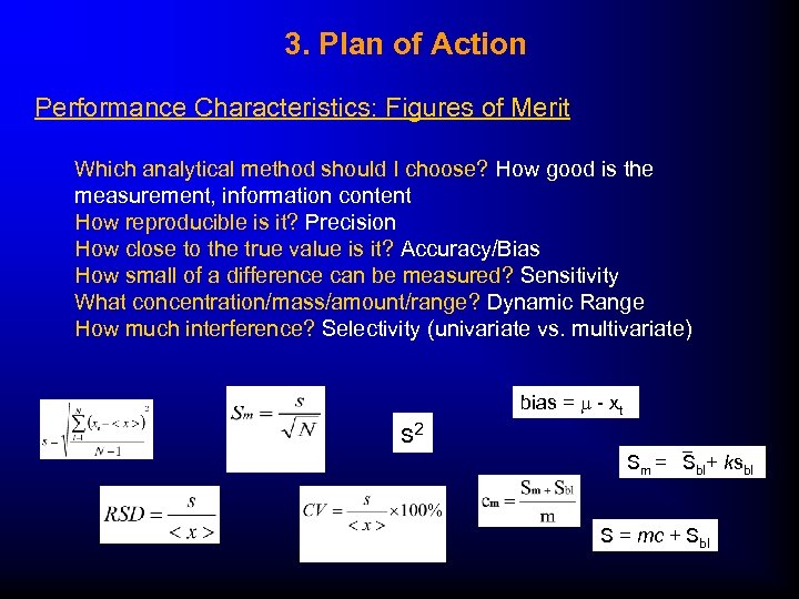 3. Plan of Action Performance Characteristics: Figures of Merit Which analytical method should I