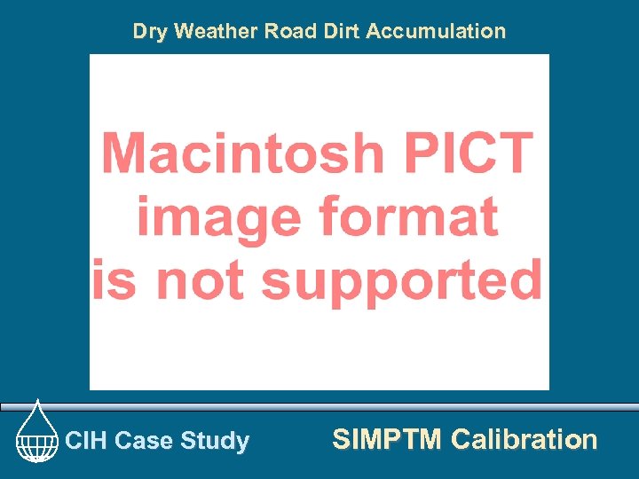 Dry Weather Road Dirt Accumulation CIH Case Study SIMPTM Calibration 