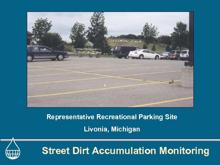 Representative Recreational Parking Site Livonia, Michigan Street Dirt Accumulation Monitoring 