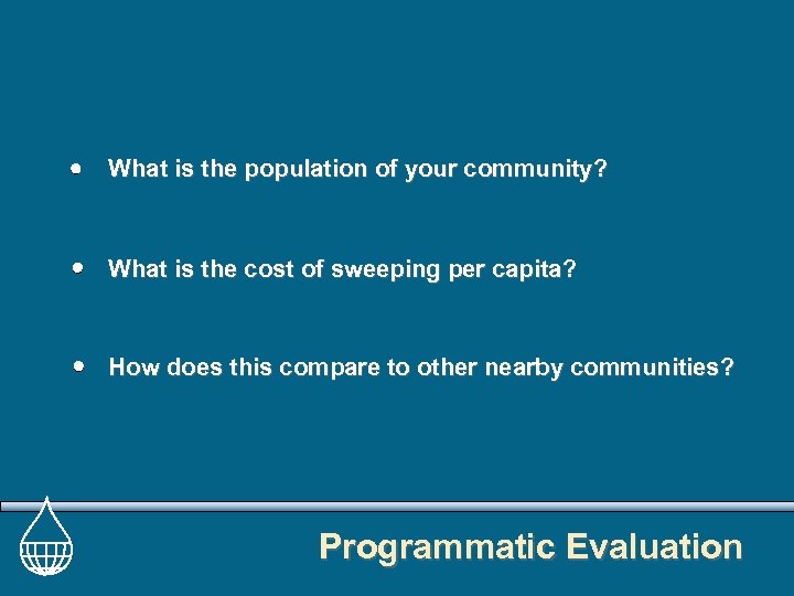 What is the population of your community? What is the cost of sweeping per