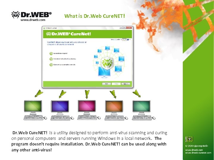 What is Dr. Web Cure. NET! is a utility designed to perform anti-virus scanning