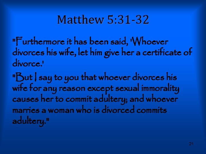 Matthew 5: 31 -32 