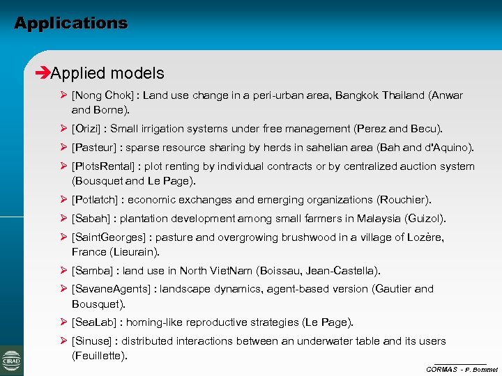 Applications èApplied models Ø [Nong Chok] : Land use change in a peri-urban area,