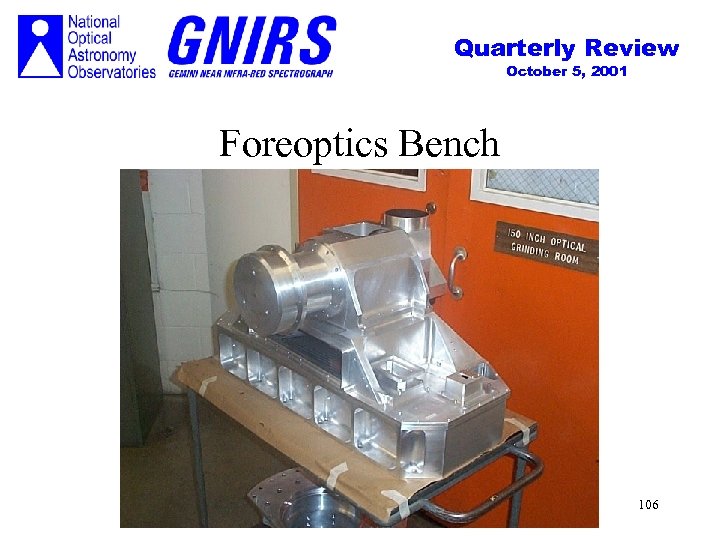 Quarterly Review October 5, 2001 Foreoptics Bench 106 