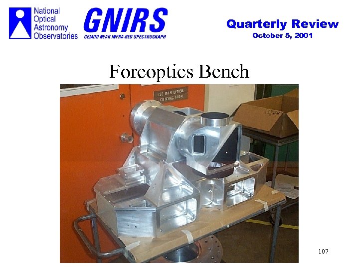 Quarterly Review October 5, 2001 Foreoptics Bench 107 