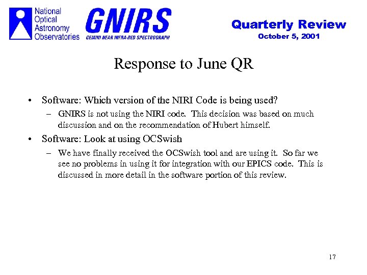 Quarterly Review October 5, 2001 Response to June QR • Software: Which version of