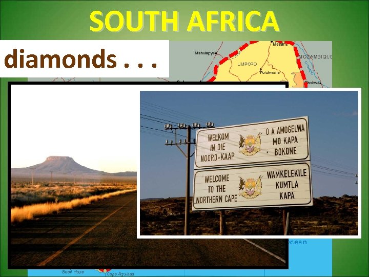 SOUTH AFRICA diamonds. . . dia Kimb mo erly nd mi ne nu cle