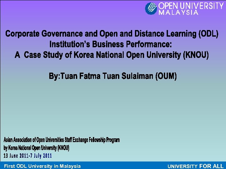 First ODL University in Malaysia UNIVERSITY FOR ALL 