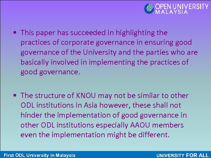  • This paper has succeeded in highlighting the practices of corporate governance in