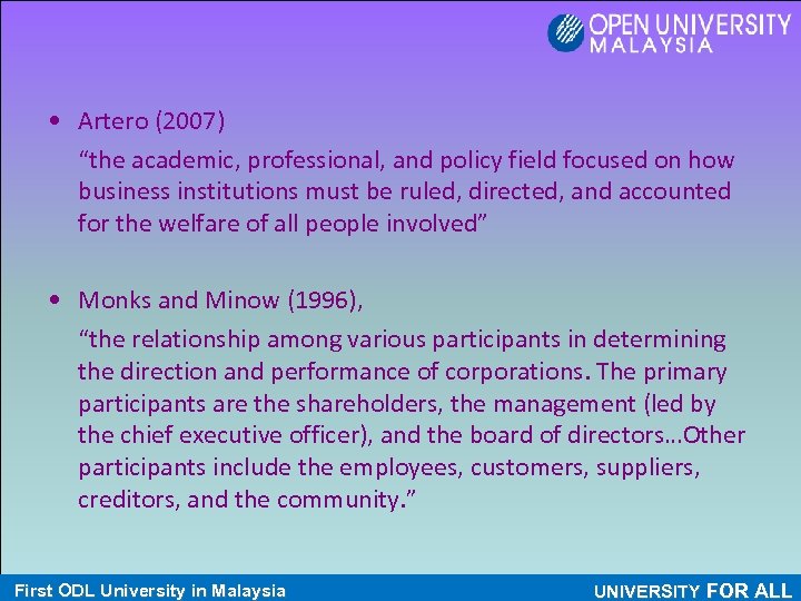  • Artero (2007) “the academic, professional, and policy field focused on how business