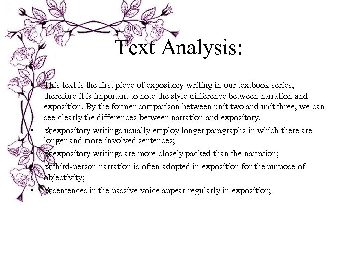 Text Analysis: • • • This text is the first piece of expository writing