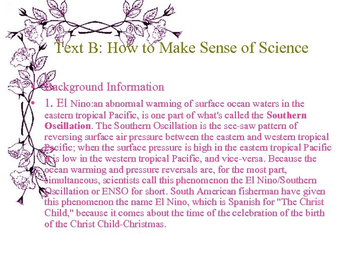 Text B: How to Make Sense of Science • Background Information • 1. El