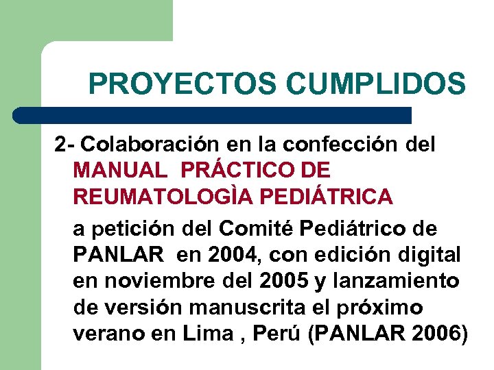  PROYECTOS CUMPLIDOS 2 - Colaboración en la confección del MANUAL PRÁCTICO DE REUMATOLOGÌA